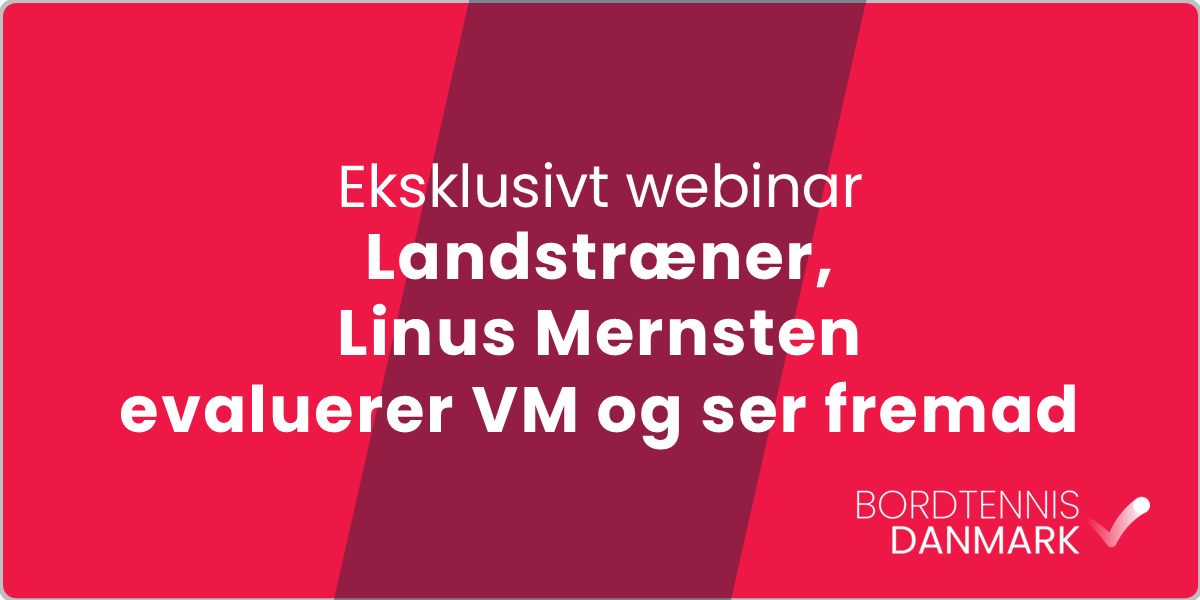 Webinar Linus Mernsten evaluerer VM for hold i London 2026 og ser fremad